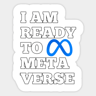 i am ready to metaverse Sticker